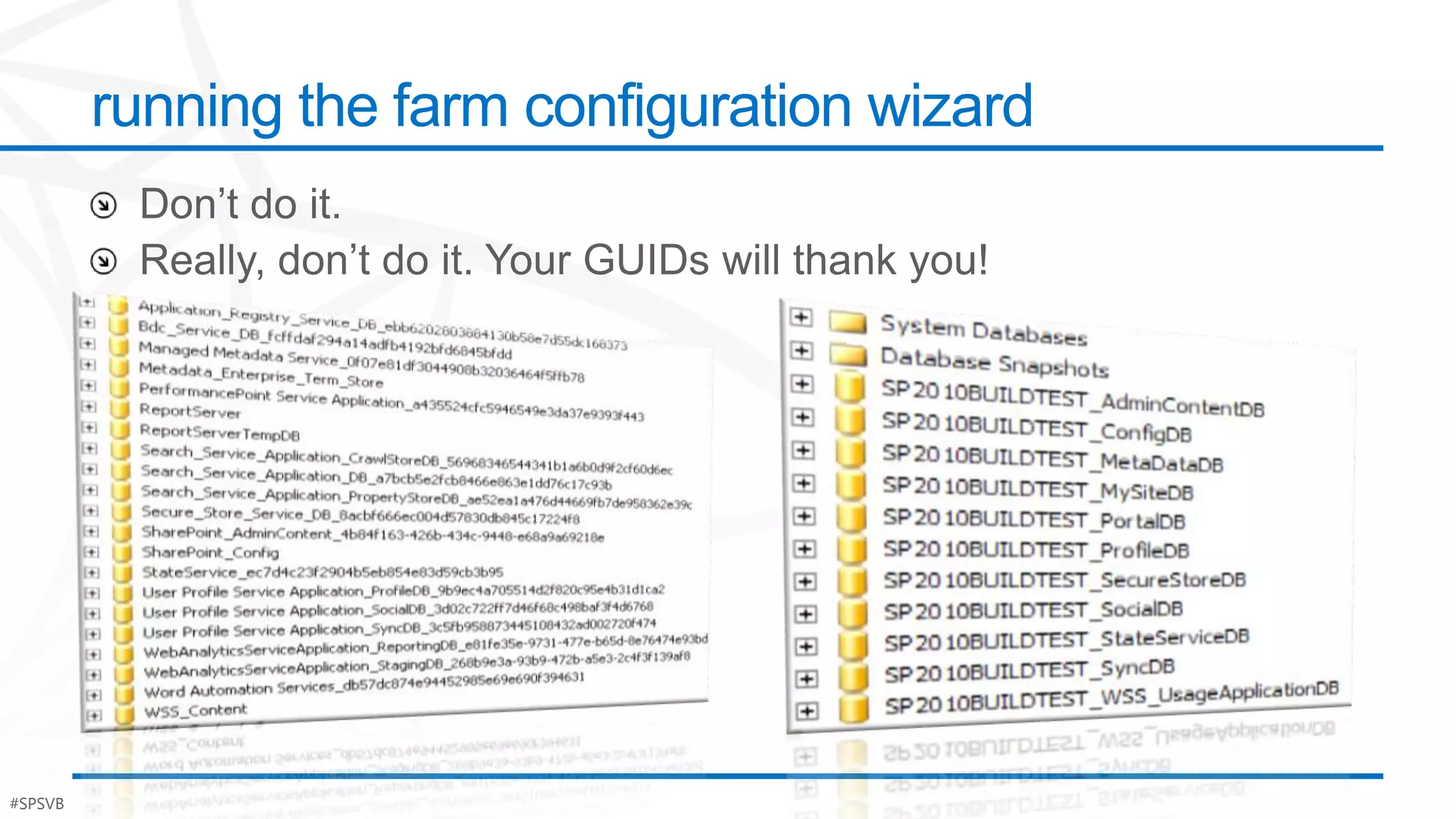running the farm configuration wizard




#SPSVB                                           #Po$h
 