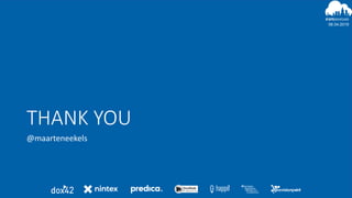 06.04.2019
#
06.04.2019
#
THANK YOU
@maarteneekels
 