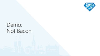Demo:
Not Bacon
 