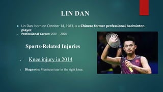 Sun Lin Injurys sports physical therapies for athletes and players | PPTX