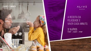 #vivacadaminuto
A receita da
felicidade é
viver cada minuto.
 