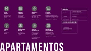 apartamentos
acabamento
acústico nas
portas
de entrada
nas suítes
e sala
na entrada
social dos
apartamentos
previsão em
todas as suítes
e sala
preparação a gás
em todos os
chuveiros dos
apartamentos
que controlam
a passagem
de calor e
influenciam no
menor consumo
de energia
janelas amplas em PVC
com persianas de enrolar
em todas as suítes - mais
luz e conforto acústico
apartamentos
preparados para
receber todos os
tipos de automação
Portas
Silentia
Tomadas
USB
Fechadura
eletrônica
Ar-condicionado
inverter
aquecimento
de água
Vidros de
controle solar
Persianas
de enrolar
Preparação
para automação
 