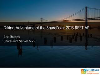 Taking Advantage of the SharePoint 2013 REST API
 