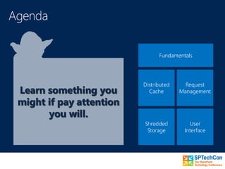 Distributed
Cache
Shredded
Storage
Request
Management
User
Interface
Fundamentals
 