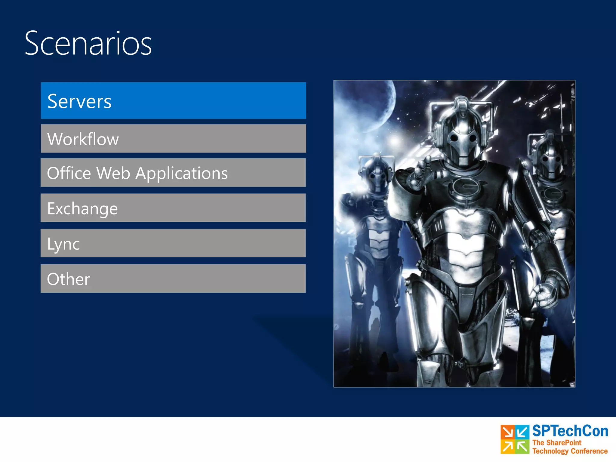 Other
Lync
Office Web Applications
Workflow
Servers
Exchange
 