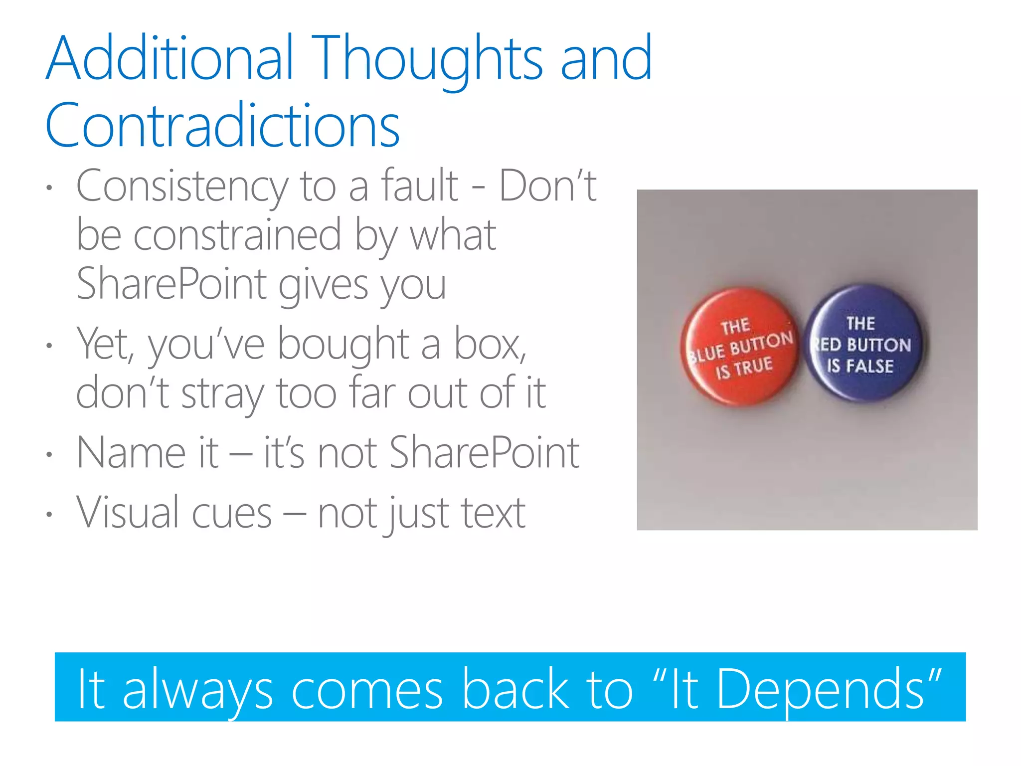 It always comes back to “It Depends”
 