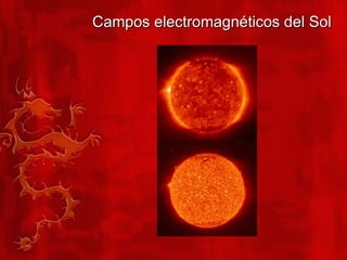 Campos electromagnéticos del Sol 