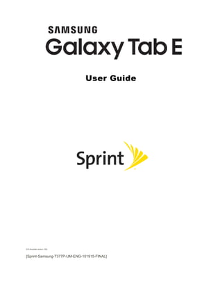 User Guide
[UG template version 15b]
[Sprint-Samsung-T377P-UM-ENG-101915-FINAL]
 