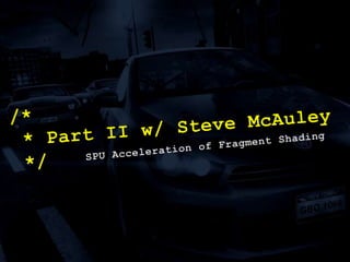 /* Damage: Data IV */SPURSX LocalMainWrite-only VerticesRead-only Vertices