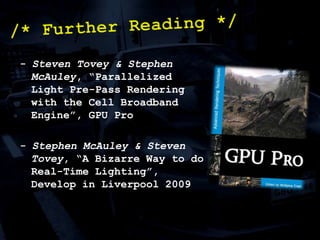 Cars are lit with a mixture of things: