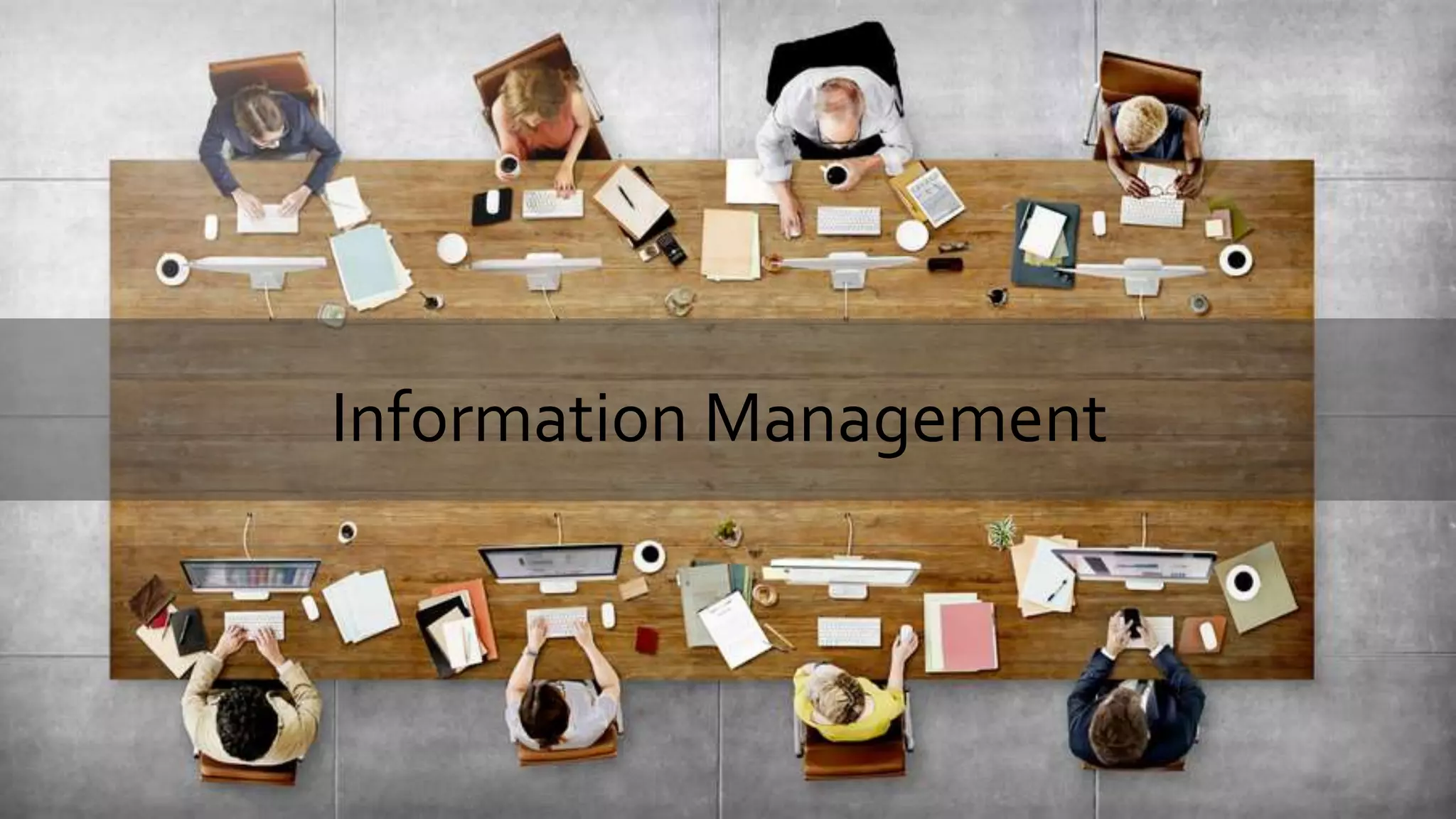 Information Management
 