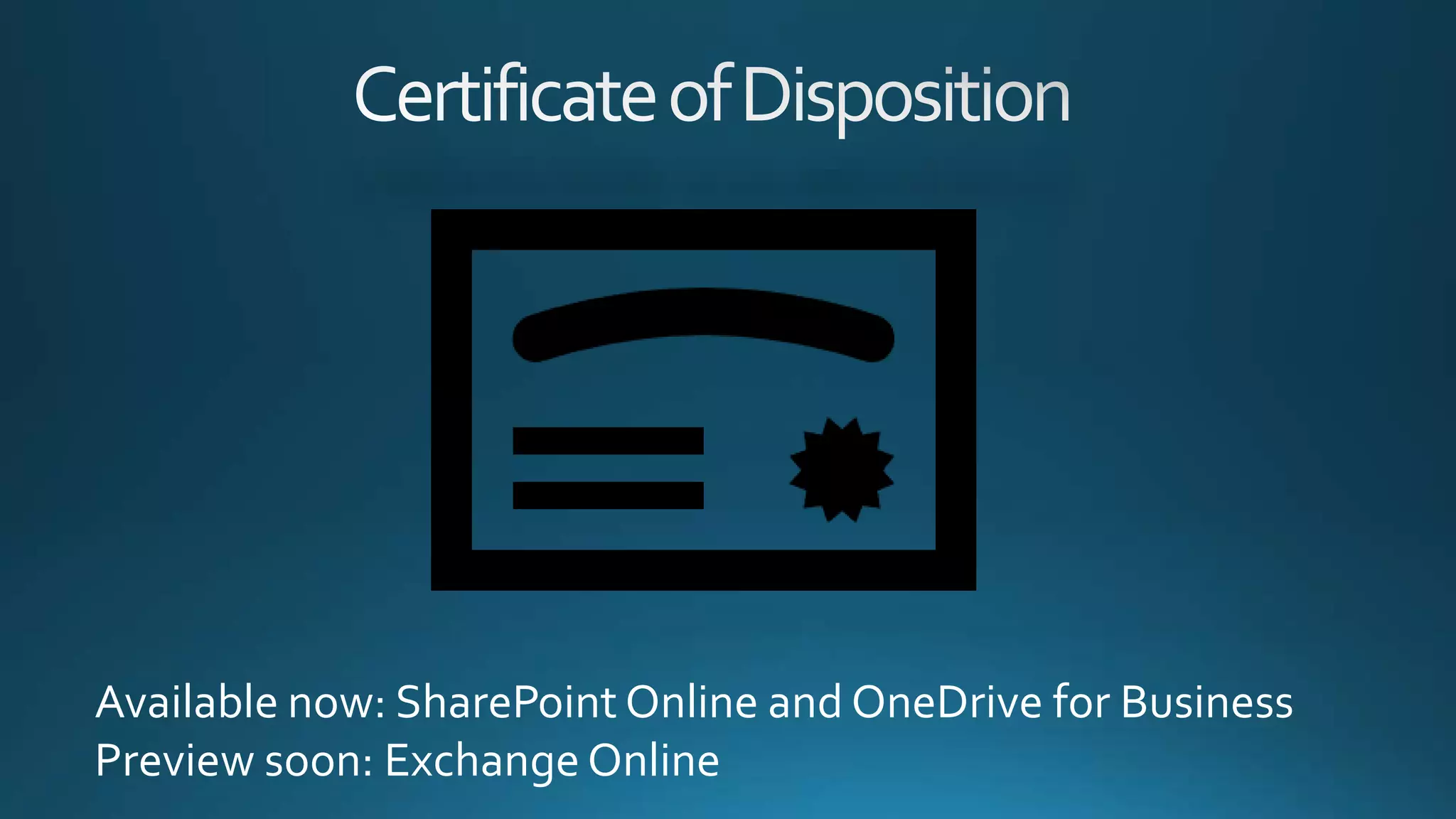 Available now: SharePoint Online and OneDrive for Business
Preview soon: Exchange Online
 