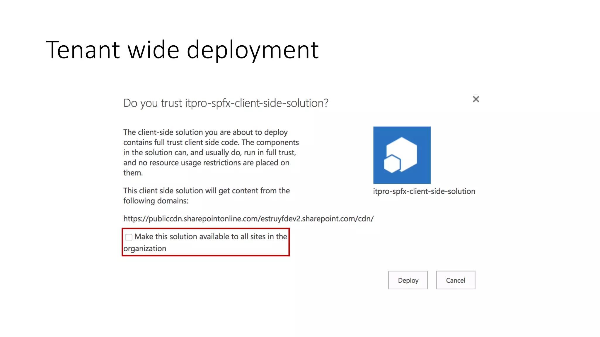 Tenant	wide	deployment
 