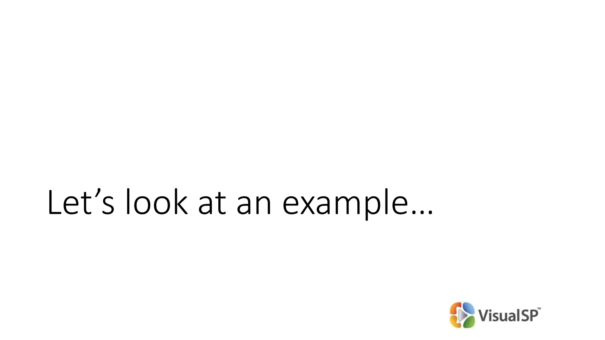 Let’s look at an example…
 