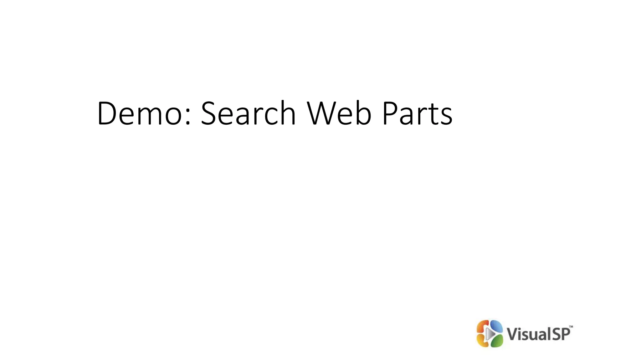 Demo: Search Web Parts
 