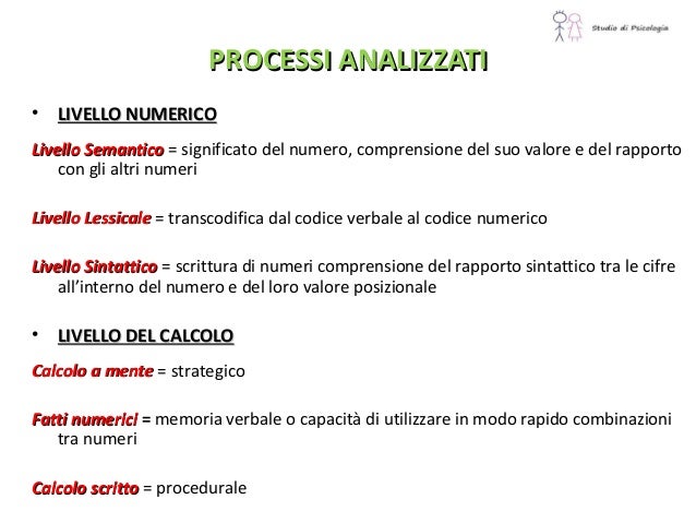 PROCESSI ANALIZZATIPROCESSI ANALIZZATI
• LIVELLO NUMERICOLIVELLO NUMERICO
Livello SemanticoLivello Semantico = significato...