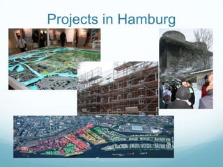 Projects in Hamburg
 