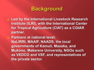 Introducing the Workshop on in-depth smallholder pig value chain assessment and preliminary identification of best-bet interventions, Kampala, Uganda, 9-11 April 2013