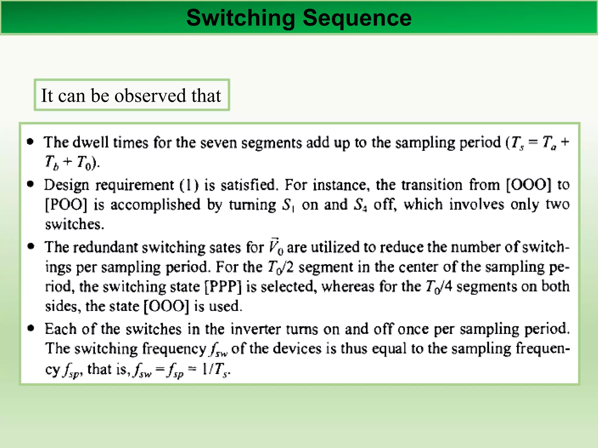 Switching Sequence
It can be observed that
 