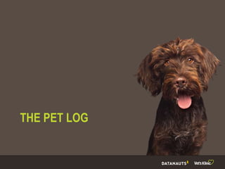 THE PET LOG
 