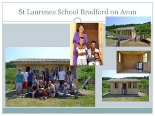 St Laurence School Bradford on Avon
 