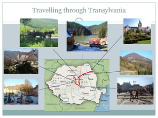 Travelling through Transylvania
 