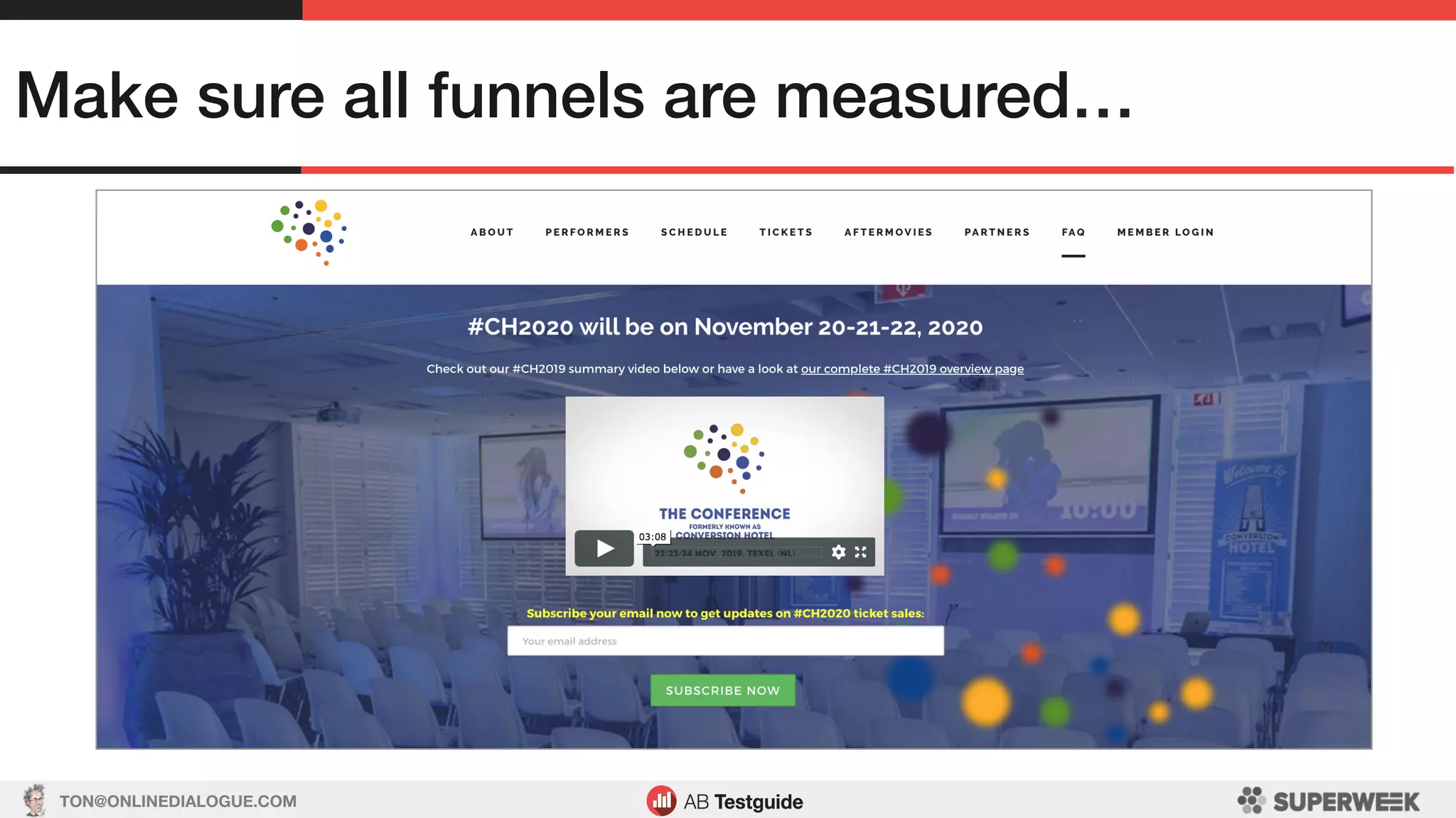 TON@ONLINEDIALOGUE.COM
Make sure all funnels are measured…!
 