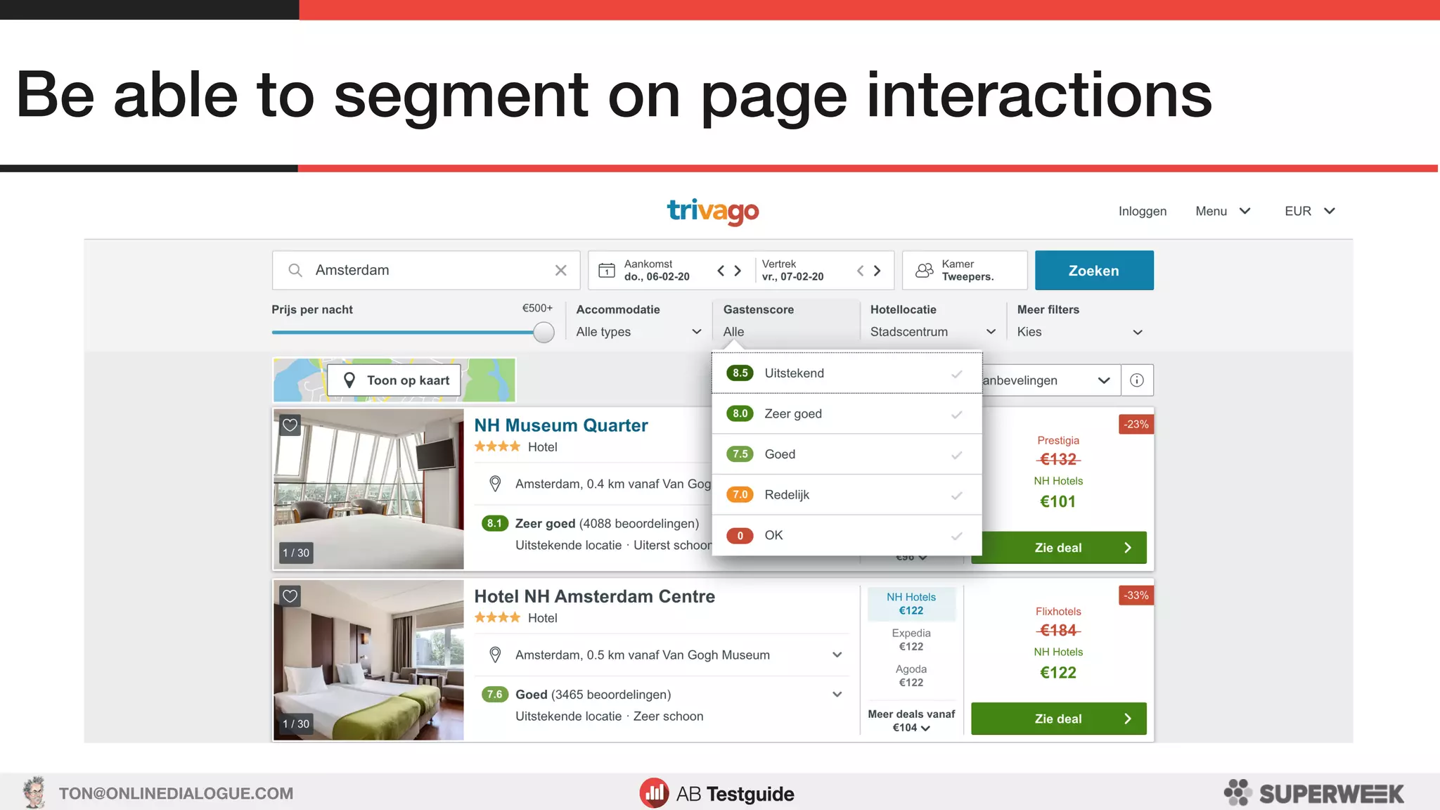 TON@ONLINEDIALOGUE.COM
Be able to segment on page interactions!
 