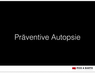 Präventive Autopsie
 
