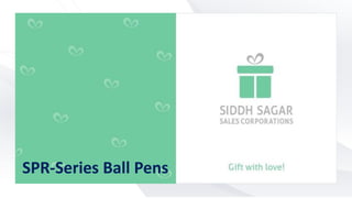 SPR-Series Ball Pens
 