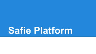 Safie Platform
 