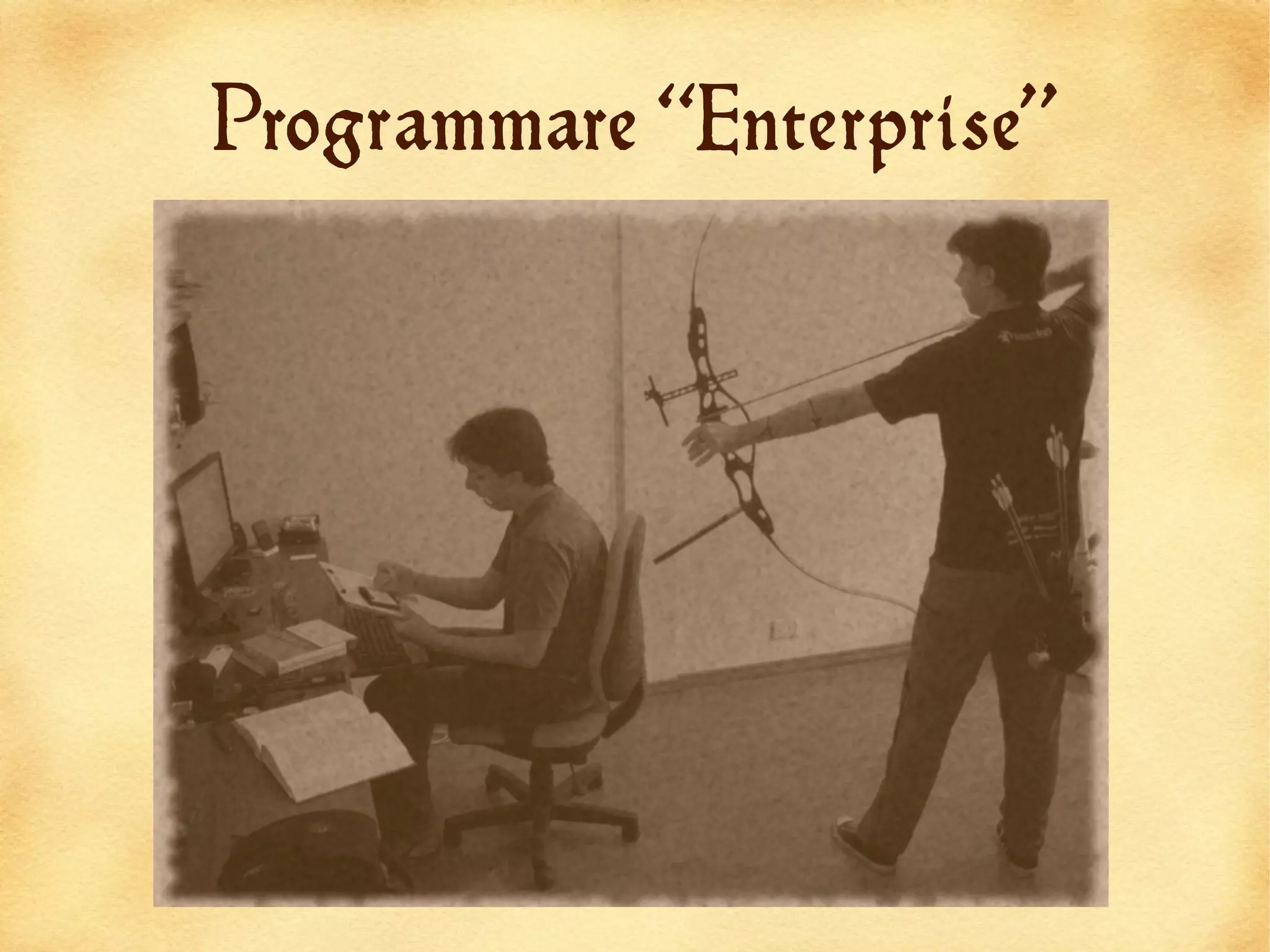 Programmare “Enterprise”
 