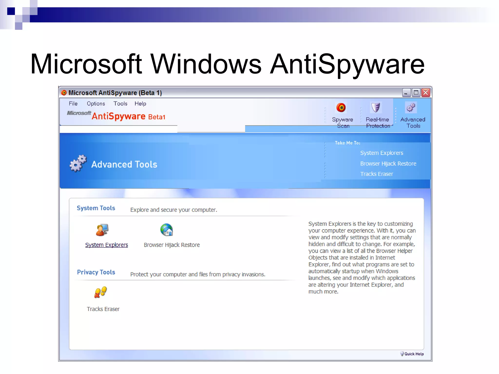 Microsoft Windows AntiSpyware
 