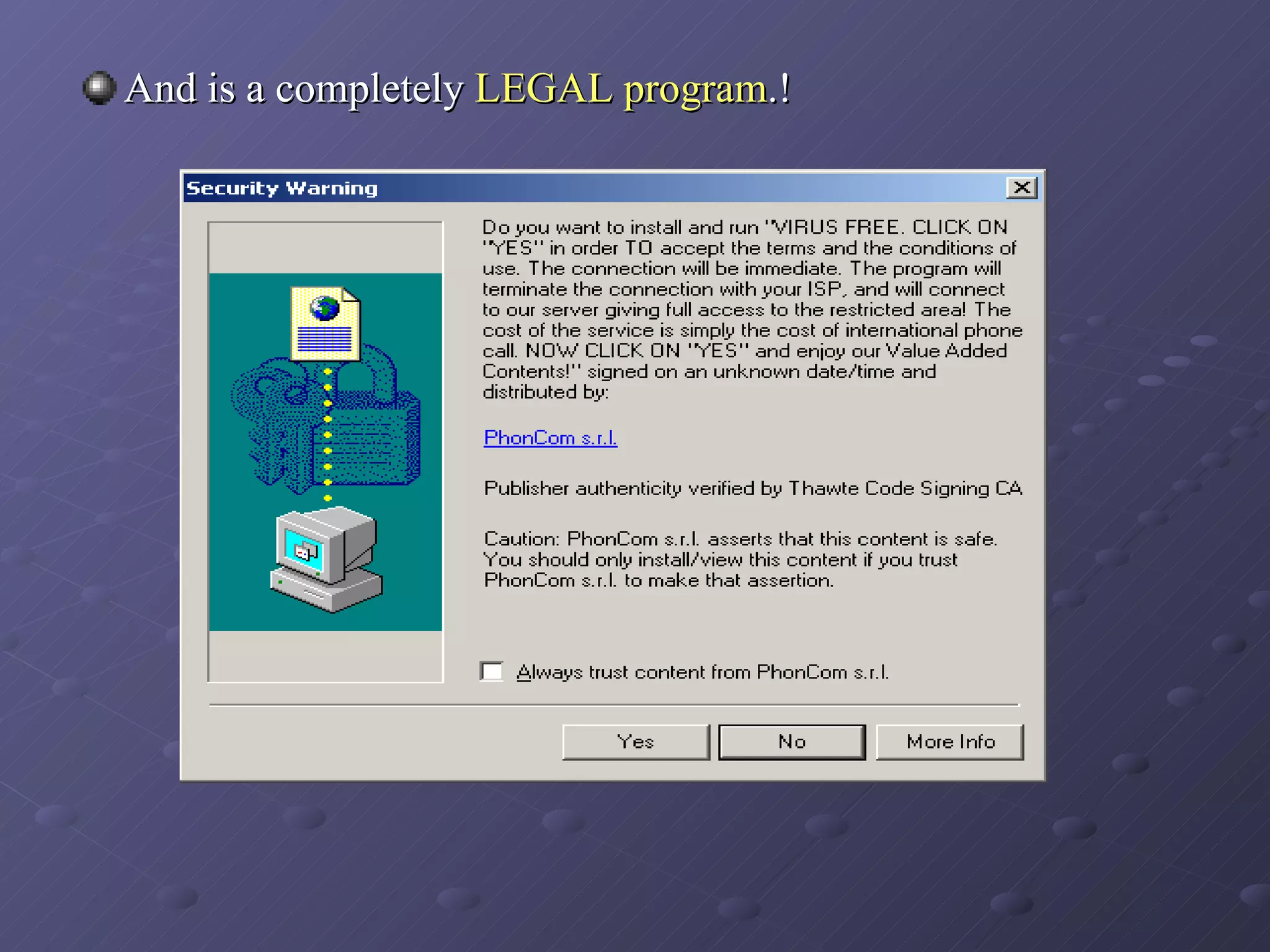 And is a completely  LEGAL program .! 