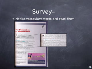 Notice vocabulary words and read them Survey- 
