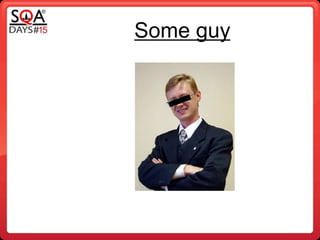 Some guy
 