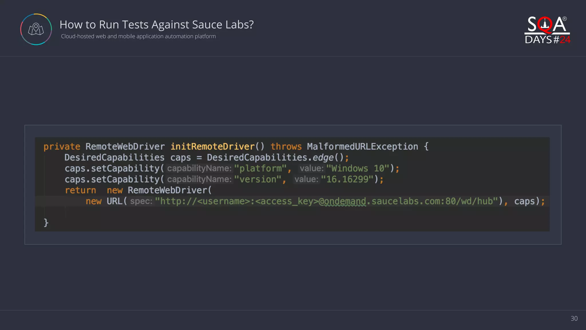 30 How to Run Tests Against Sauce Labs?  Cloud-hosted web and mobile application automation platform 