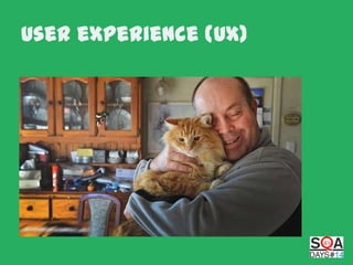 User eXperience (UX)

 