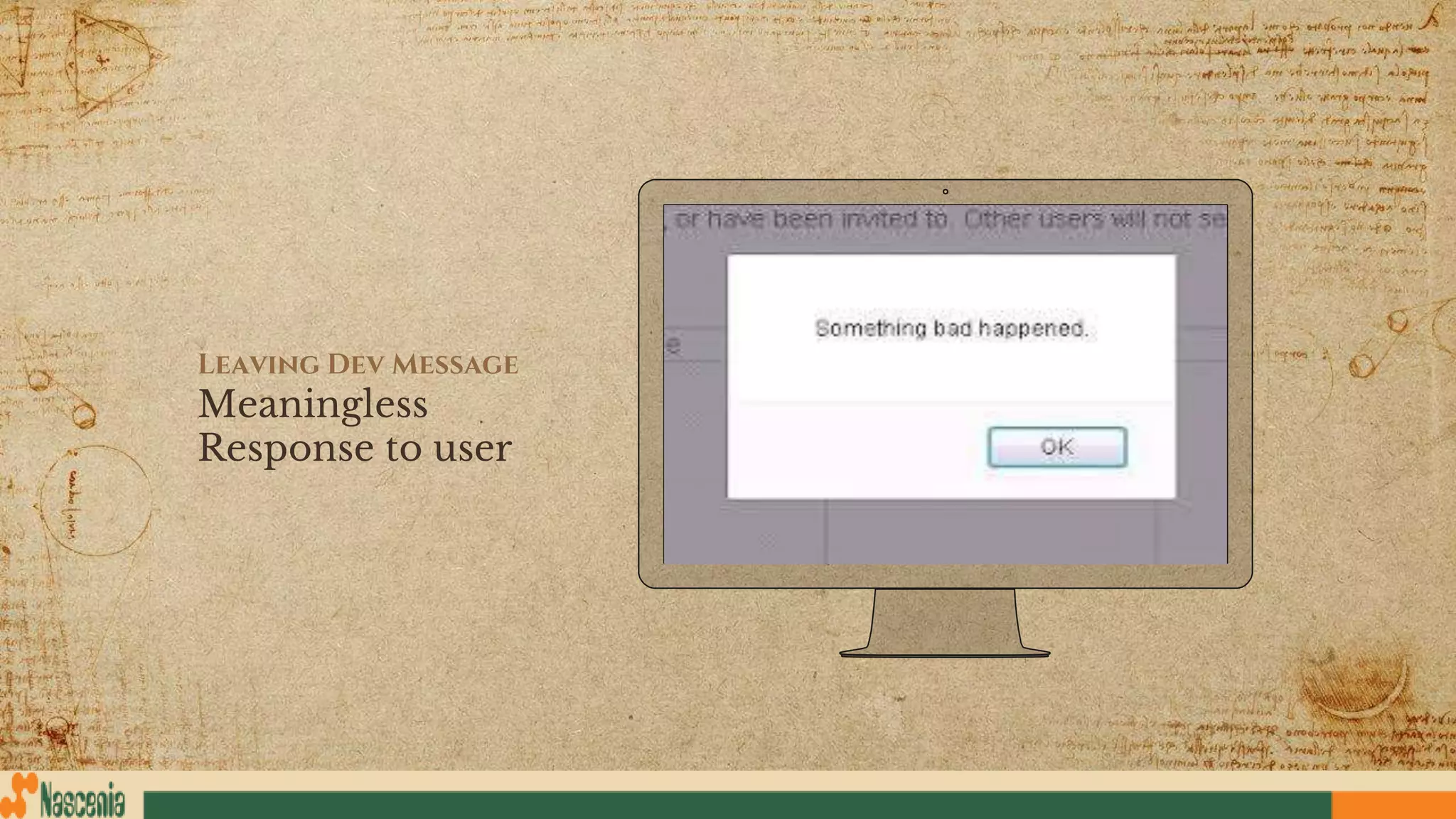 Place your screenshot here
Leaving Dev Message
Meaningless
Response to user
 