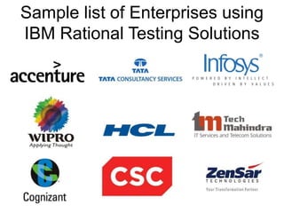 Sample list of Enterprises usingIBM Rational Testing Solutions