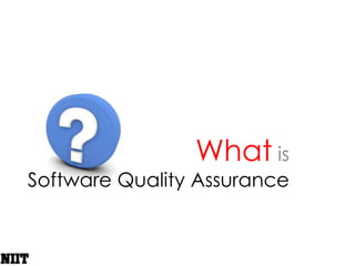 WhatisSoftware Quality Assurance
