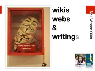 wikis




                            Neil Winton 2009
webs
&
writings

      scottish survey of achievement
 