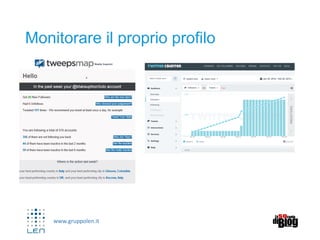 www.gruppolen.it
Monitorare il proprio profilo
 