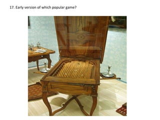 17. Early version of which popular game? 
