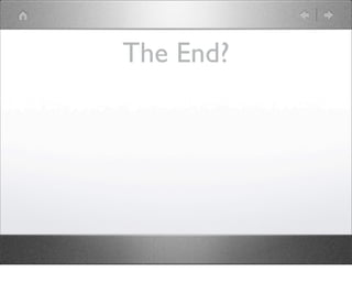 The End?
 