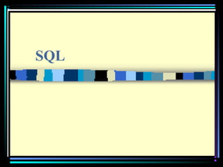SQL
 