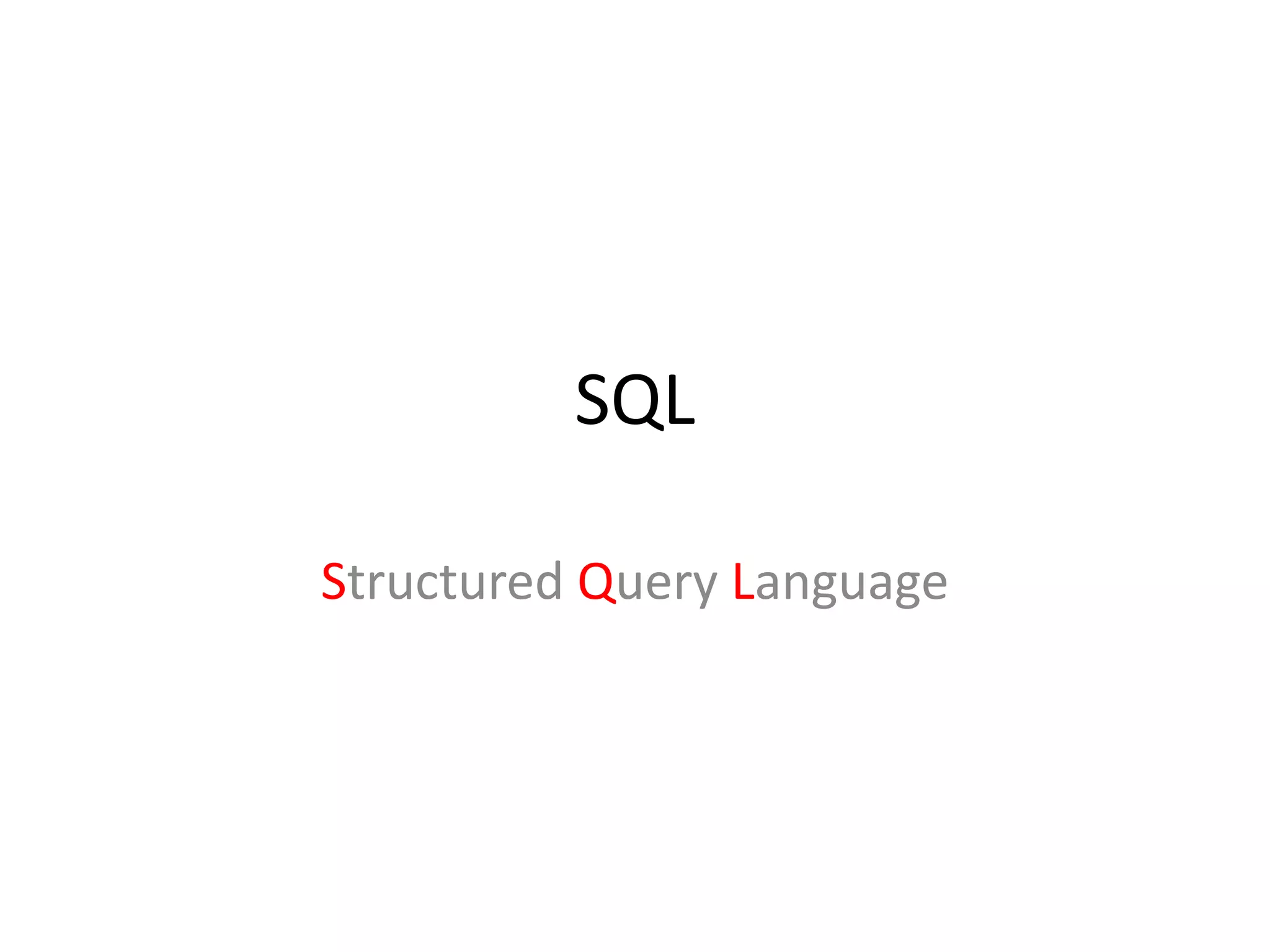 SQLStructured Query Language
