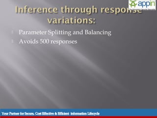    Parameter Splitting and Balancing
   Avoids 500 responses
 