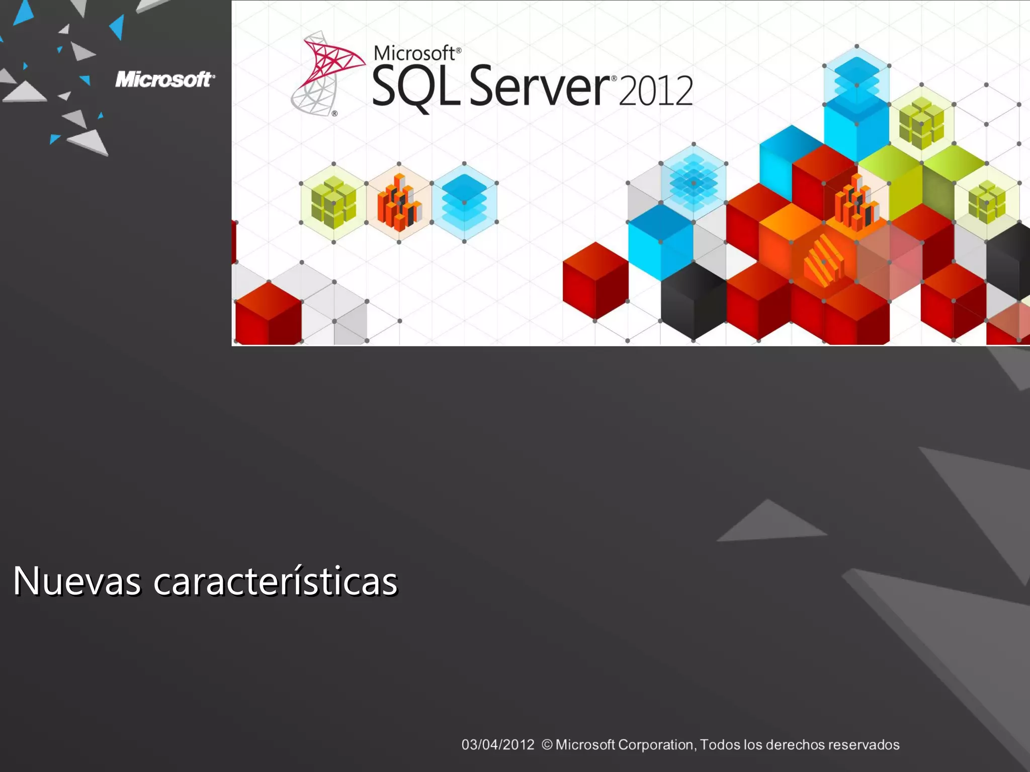 Nuevas característicasNuevas características
 