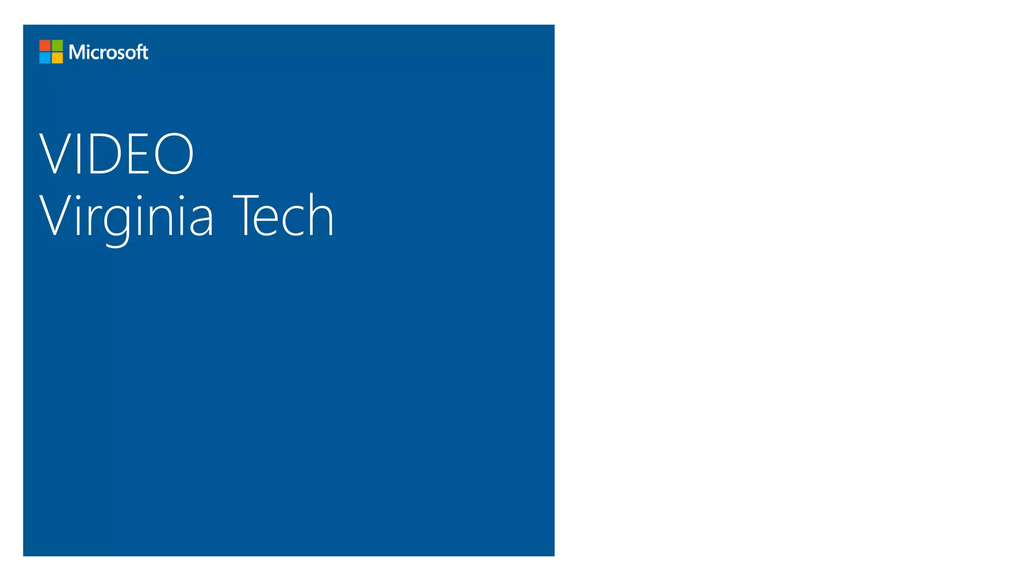 VIDEO 
Virginia Tech 
 